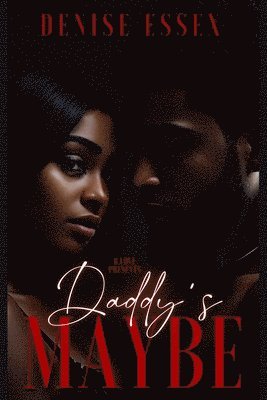 Daddy's Maybe