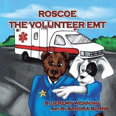 Jeremy Wenning - Roscoe The Volunteer EMT, Häftad