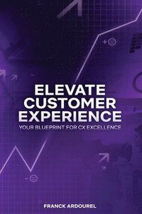 bokomslag Elevate Customer Experience