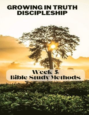 Growing in Truth Discipleship 1