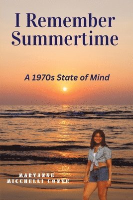Maryanne Micchelli Conte - I Remember Summertime, Häftad