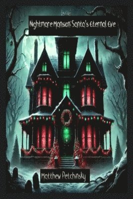 Matthew Petchinsky - Nightmare Mansion, Häftad