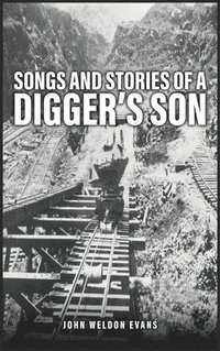 bokomslag Songs and Stories of a Digger's Son