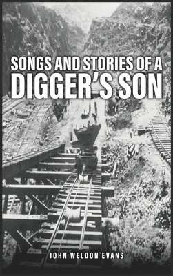 Songs and Stories of a Digger's Son 1