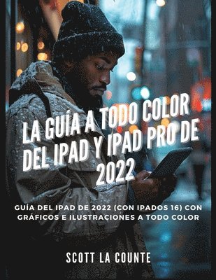 La Gua a Todo Color Del iPad Y iPad pro De 2022 1