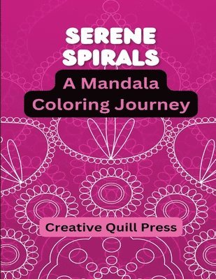 Creative Quill Press - Serene Spirals, Häftad