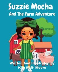 bokomslag Suzzie Mocha And The Farm Adventure