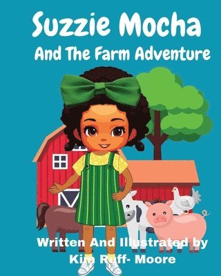 Suzzie Mocha And The Farm Adventure 1