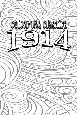 bokomslag EXCLUSIVE COLORING BOOK Edition of John French's 1914