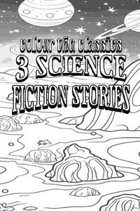 bokomslag Gerald Vance's 3 Science Fiction Stories [Premium Deluxe Exclusive Edition - Enhance a Beloved Classic Book and Create a Work of Art!]