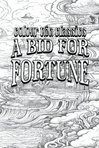 bokomslag Guy Newell Boothby's A Bid for Fortune