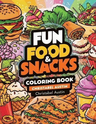 bokomslag Fun Food & Snacks Coloring Book Bold & Easy