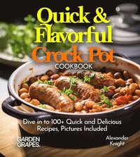 bokomslag Quick & Flavorful Crock Pot Cookbook