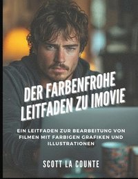bokomslag Farbenfrohe Leitfaden Zu iMovie