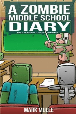 bokomslag A Zombie Middle School Diary Book 6