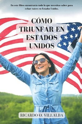 bokomslag Cmo triunfar en Estados Unidos