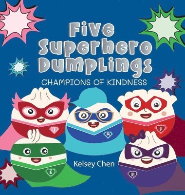 Five Superhero Dumplings Champions of Kindness 1