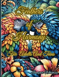 bokomslag Feathers of Harmony A Birds Coloring Book for Adults And Teens