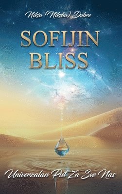 Niksa Dobre, Nika Dobre, Nik¿a Dobre - Sofijin Bliss, Inbunden