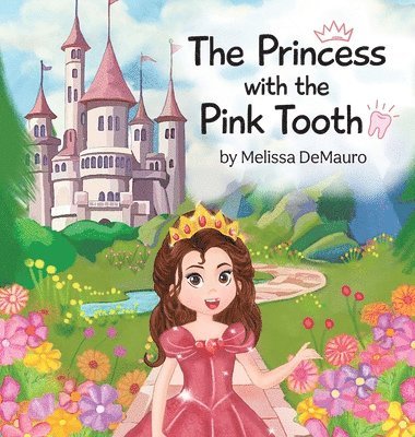 bokomslag Princess with the Pink Tooth
