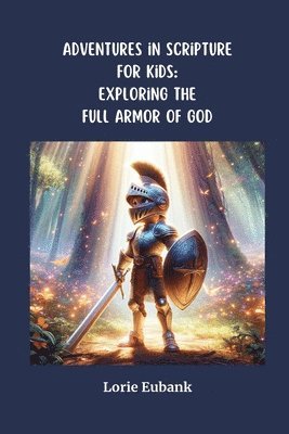 Adventures in Scriptures for Kids 1