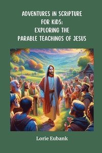 bokomslag Adventures in Scripture for Kids