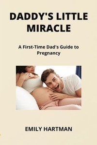bokomslag Daddy's Little Miracle