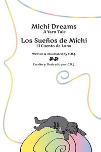 bokomslag Michi Dreams A Yarn Tale = Los Sueños de Michi El Cuento de Lana