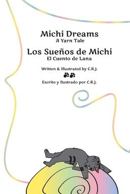 bokomslag Michi Dreams A Yarn Tale = Los Sueos de Michi El Cuento de Lana