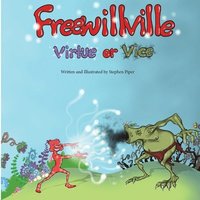 bokomslag Freewillville Virtue or Vice