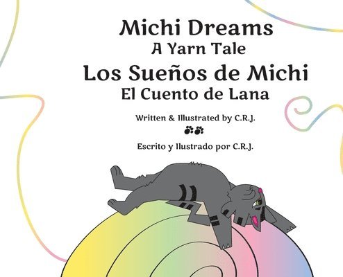 Michi Dreams A Yarn Tale = Los Sueos de Michi El Cuento de Lana 1