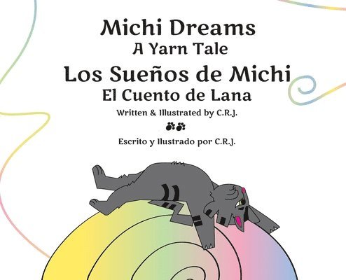 Michi Dreams A Yarn Tale = Los Sueños de Michi El Cuento de Lana