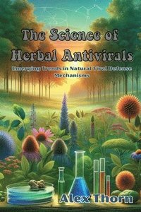 bokomslag The Science of Herbal Antivirals