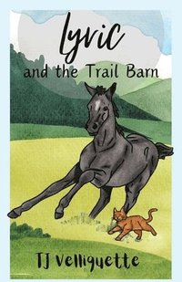 bokomslag Lyric and The Trail Barn