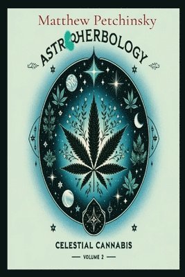 Matthew Edward Petchinsky - AstroHerbology, Häftad