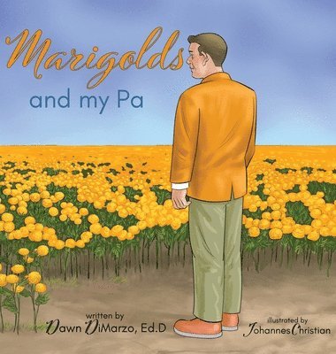 Marigolds and my Pa 1