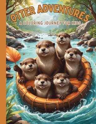 Otter Adventures Activity Coloring Book for Kids 1
