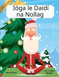bokomslag Ióga le Daidí na Nollag (Irish / English Bilingual) Yoga with Santa