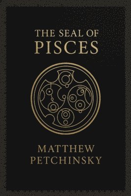 Matthew Petchinsky - Seal of Pisces, Häftad