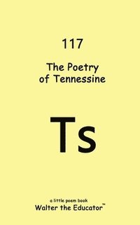 bokomslag Poetry of Tennessine