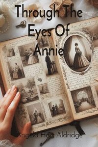 bokomslag Through The Eyes Of Annie