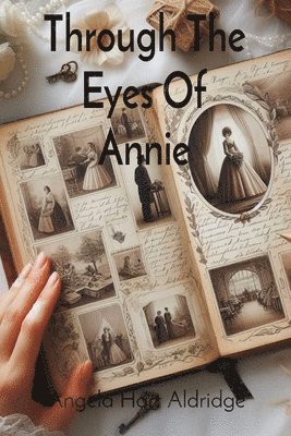 Through The Eyes Of Annie 1