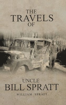 William Spratt - Travels of Uncle Bill Spratt, Inbunden