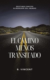 bokomslag El camino menos transitado