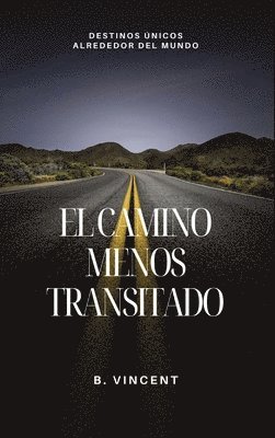 bokomslag El camino menos transitado