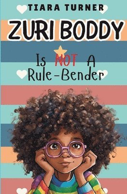 Zuri Boddy Is Not A Rule-Bender 1