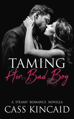 Taming Her Bad Boy 1