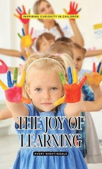 bokomslag The Joy of Learning