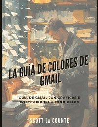 bokomslag La Gua De Colores De Gmail