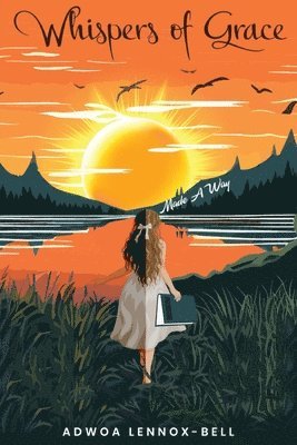 Adwoa Lennox-Bell, Book Publish Pro - Whispers Of Grace, Häftad